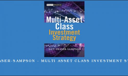 Guy Fraser-Sampson – Multi Asset Class Investment Strategy