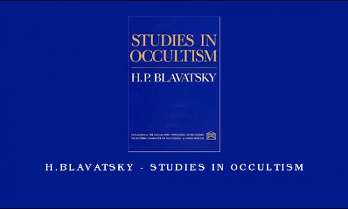 H.Blavatsky – Studies in Occultism
