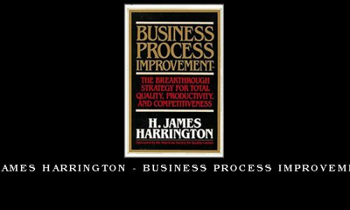 H.James Harrington – Business Process Improvement