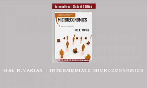 Hal R.Varian – Intermediate Microeconomics