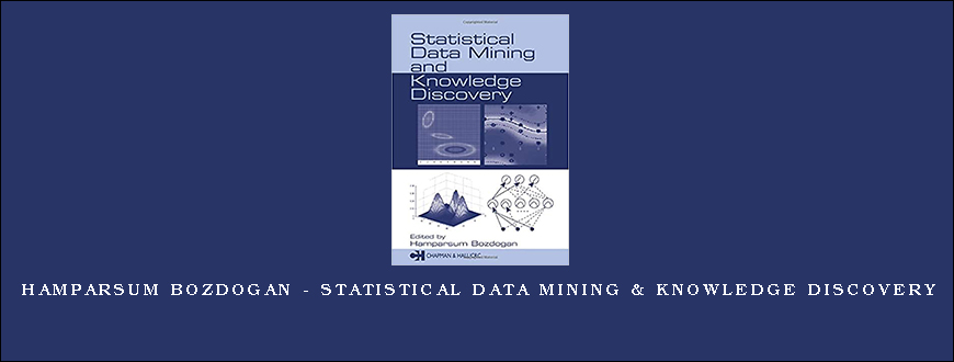 Hamparsum Bozdogan – Statistical Data Mining & Knowledge Discovery