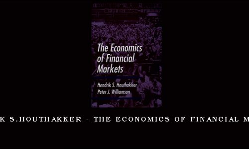 Hendrik S.Houthakker – The Economics of Financial Markets