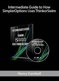 Henry Gambell - Advanced Guide to How SimplerOptions Uses ThinkorSwim (274 Minutes)