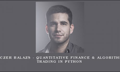 Holczer Balazs – Quantitative Finance & Algorithmic Trading in Python