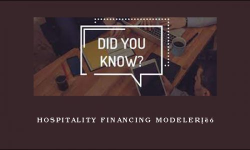Hospitality Financing Modeler™