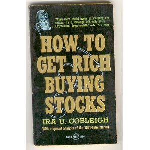 How to Get Rich Buying Stocks by Ira U.Cobleigh
