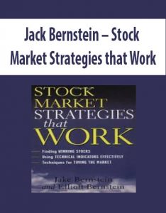 Jack Bernstein – Stock Market Strategies that Work