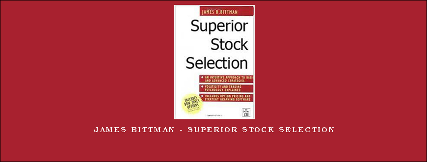 James Bittman – Superior Stock Selection