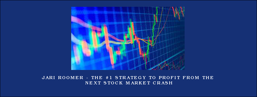 Jari Roomer – The #1 Strategy To Profit From The Next Stock Market Crash