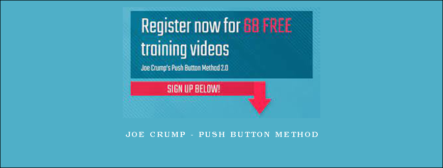 Joe Crump – Push Button Method