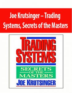Joe Krutsinger – Trading Systems, Secrets of the Masters