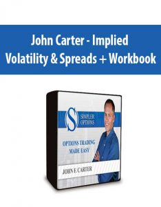 John Carter – Implied Volatility & Spreads + Workbook