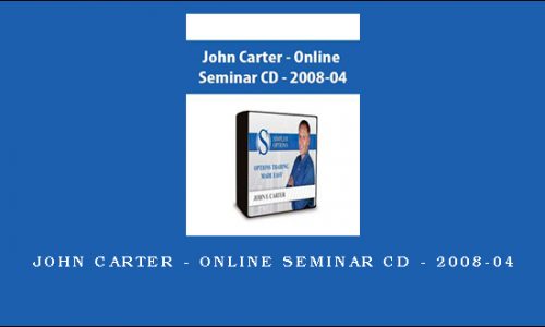 John Carter – Online Seminar CD – 2008-04