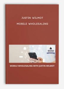 Justin Wilmot - Mobile Wholesaling