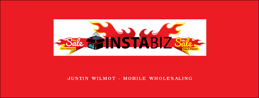 Justin Wilmot – Mobile Wholesaling