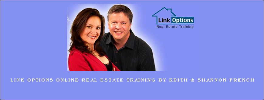 Link Options Online Real Estate Training by Keith & Shannon French