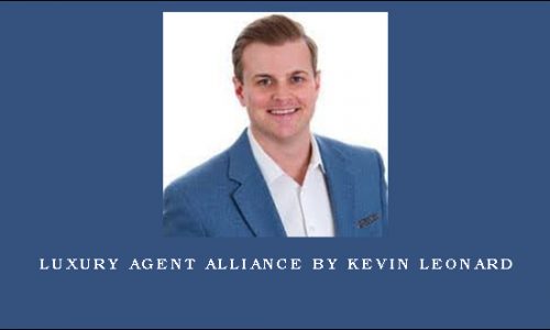 Luxury Agent Alliance by Kevin Leonard