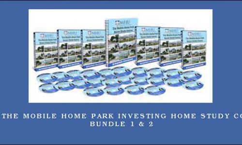 MHU – The Mobile Home Park Investing Home Study Course Bundle 1 & 2