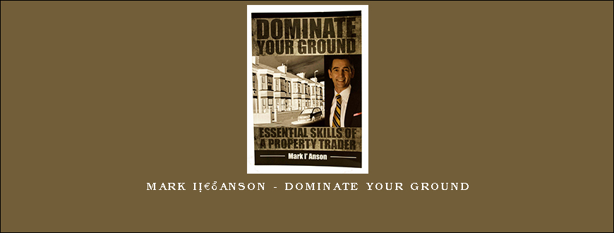 Mark I’Anson – Dominate Your Ground