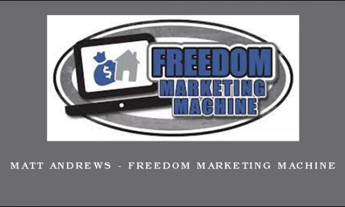 Matt Andrews – Freedom Marketing Machine
