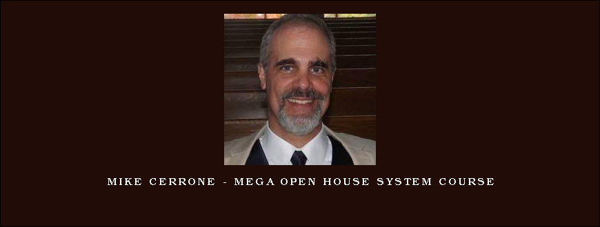 Mike Cerrone – MEGA Open House System Course