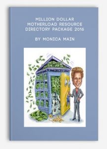 Million Dollar Motherload Resource Directory Package 2016 by Monica Main