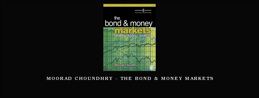 Moorad Choundhry – The Bond & Money Markets