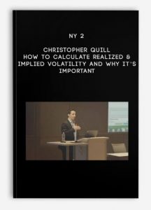 NY 2 - How To Calculate Realized & Implied Volatility and Why itâ€™s Important by Christopher Quill