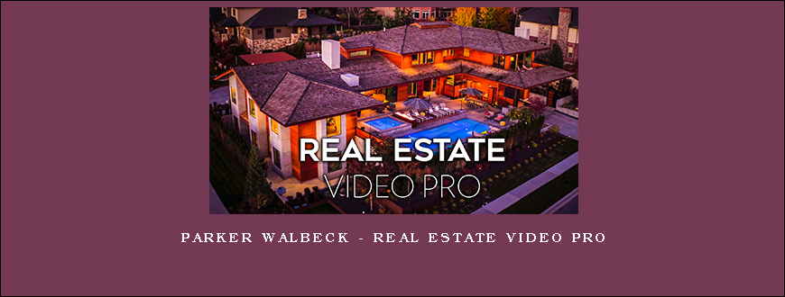 Parker Walbeck – Real Estate Video Pro