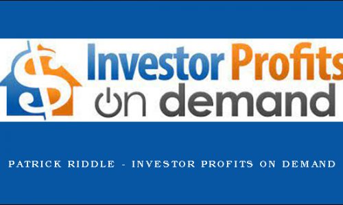 Patrick Riddle – Investor Profits On Demand