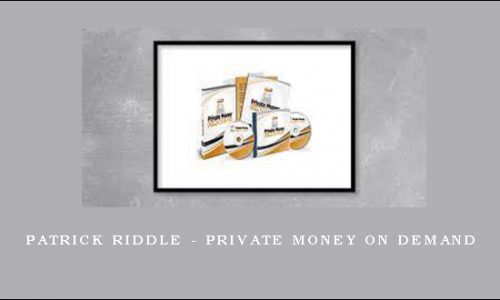 Patrick Riddle – Private Money On Demand