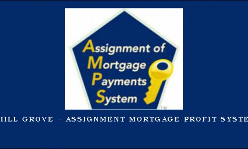 Phill Grove – Assignment Mortgage Profit System