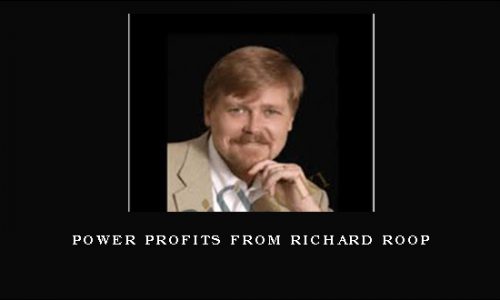 Power Profits from Richard Roop