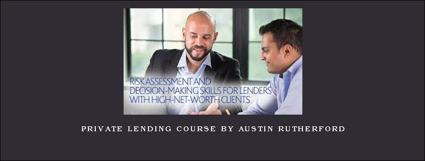 Private Lending Course by Austin Rutherford