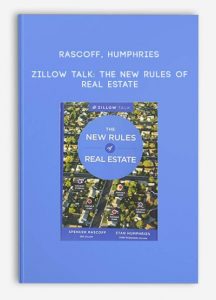Rascoff Humphries – Zillow Talk- The New Rules of Real Estate