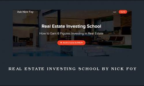 Real Estate Investing School by Nick Foy