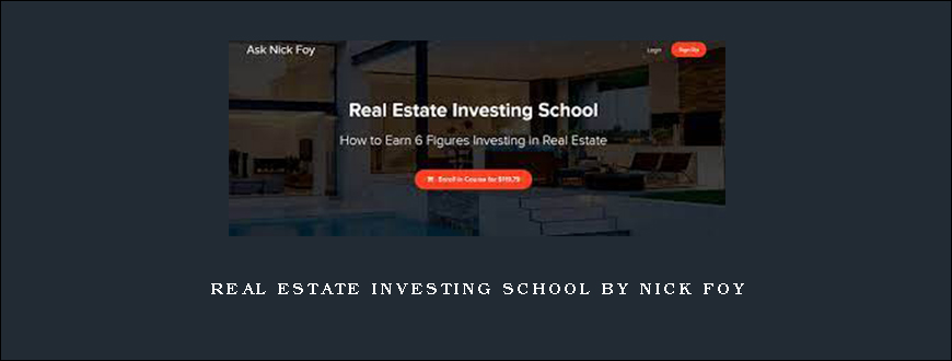 Real Estate Investing School by Nick Foy