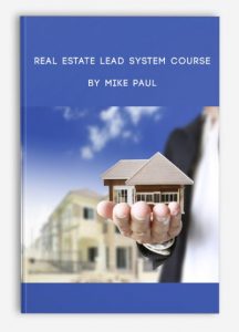 Real Estate Lead System Course by Mike Paul