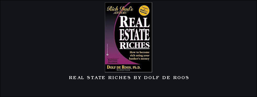 Real State Riches by Dolf De Roos