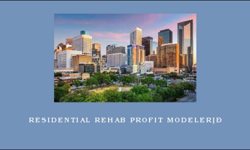 Residential Rehab Profit Modeler®