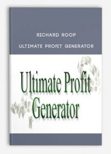 Richard Roop - Ultimate Profit Generator