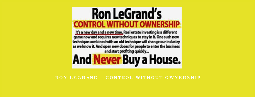 Ron Legrand – Control Without Ownership