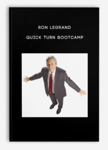 Ron Legrand - Quick Turn Bootcamp