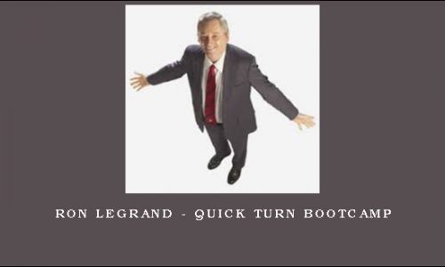 Ron Legrand – Quick Turn Bootcamp