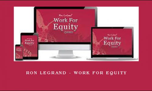 Ron Legrand – Work For Equity