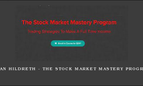 Ryan Hildreth – The Stock Market Mastery Program