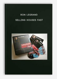 SELLING HOUSES FAST by RON LEGRAND