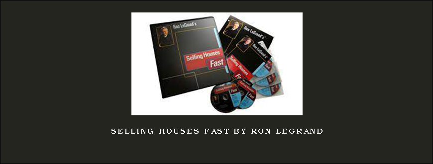 SELLING HOUSES FAST by RON LEGRAND