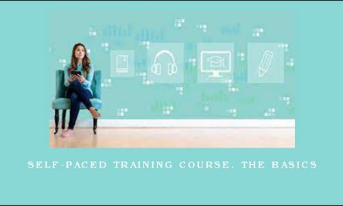 Self-Paced Training Course. The Basics