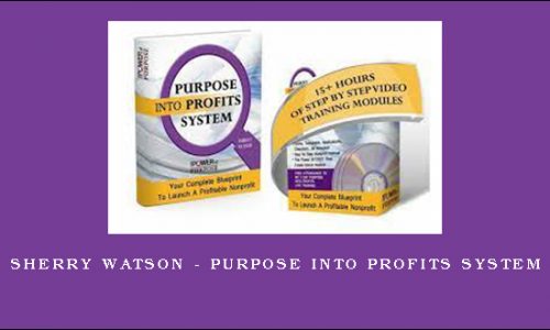 Sherry Watson – Purpose Into Profits System